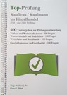 Top-Prüfung Kauffrau / Kaufmann im Einzelhandel - 400 Übungsaufgaben für die Abschlussprüfung - Claus-Günter Ehlert - 9783943665017