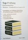 Top-Prüfung Küchenmeister, Meister und Fachwirt im Gastgewerbe - Claus-Günter Ehlert - 9783943665314
