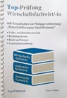 Top-Prüfung Wirtschaftsfachwirt/-in - Claus-Günter Ehlert - 9783943665321