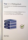 Top-Aevo Prüfungsbuch 2022 - Übungsaufgaben zur Ausbildereignungsprüfung - Claus-Günter Ehlert - 9783943665338