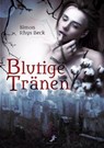 Blutige Tränen - Simon Rhys Beck - 9783943678253