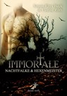 Immortale - Nachtfalke und Hexenmeister - Simon Rhys Beck ; Florine Roth - 9783943678949