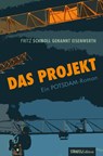 Das Projekt - Fritz Schmoll genannt Eisenwerth - 9783943713336