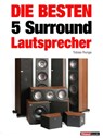 Die besten 5 Surround-Lautsprecher - Tobias Runge ; Roman Maier ; Jochen Schmitt - 9783943830040