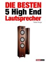 Die besten 5 High End-Lautsprecher - Tobias Runge ; Holger Barske ; Christian Gather ; Roman Maier - 9783943830071