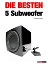 Die besten 5 Subwoofer - Tobias Runge ; Roman Maier - 9783943830170