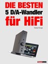 Die besten 5 D/A-Wandler für HiFi - Tobias Runge ; Christian Rechenbach - 9783943830477