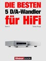 Die besten 5 D/A-Wandler für HiFi (Band 2) - Tobias Runge ; Christian Rechenbach - 9783943830958