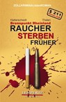 Raucher sterben früher - Bernhard Hatterscheidt ; Gereon A. Thelen - 9783943883459