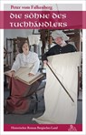 Die Söhne des Tuchhändlers - Peter vom Falkenberg - 9783943886276