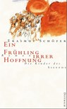 Ein Frühling irrer Hoffnung - Erasmus Schöfer - 9783943941029