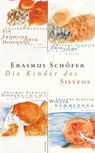 Die Kinder des Sisyfos - Erasmus Schöfer - 9783943941166