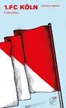 1. FC Köln - Andreas Merkel - 9783944068589
