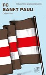 FC Sankt Pauli - Fabian Fritz ; Gregor Backes - 9783944068626