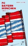 Marcel, N: FC Bayern München - MARCEL,  Neudeck ; Willmann, Frank - 9783944068701