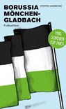 Borussia Mönchengladbach - Andritzke Steffen - 9783944068718