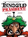 Die neuen Abenteuer des Großwesirs Isnogud 1 - Präsident Isnogud - Nicolas Tabary ; Nicolas Canteloup ; Laurent Vassilian - 9783944077482