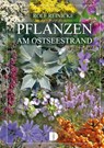 Pflanzen am Ostseestrand - Rolf Reinicke - 9783944102139