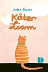 Kåter Liam - Jutta Bauer - 9783944102399