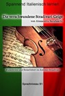 Die verschwundene Stradivari-Geige - Sprachkurs Italienisch-Deutsch B1 - Alessandra Barabaschi - 9783944124254