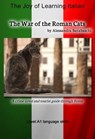 The War of the Roman Cats - Language Course Italian Level A1 - Alessandra Barabaschi - 9783944124292
