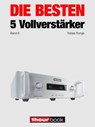Die besten 5 Vollverstärker (Band 6) - Tobias Runge ; Holger Barske ; Thomas Schmidt ; Michael Voigt - 9783944185002
