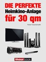 Die perfekte Heimkino-Anlage für 30 qm - Robert Glueckshoefer - 9783944185859