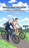 Modern Monetary Theory. Bill & Warren's excellent adventure - William Mitchell ; Warren Mosler - 9783944203720