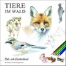 Tiere im Wald - Bernd Pöppelmann - 9783944327556