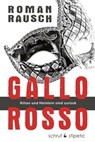 Gallo rosso - Roman Rausch - 9783944359724