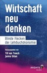 Wirtschaft neu denken -  - 9783944362366