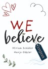 We Believe (Notenheft) - Hanjo Gäbler ; Miriam Schäfer - 9783944374185