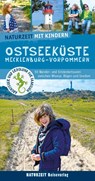Naturzeit mit Kindern: Ostseeküste Mecklenburg-Vorpommern - Lena Marie Hahn ; Stefanie Holtkamp - 9783944378367