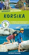 Naturzeit mit Kindern: Korsika - Stefanie Holtkamp - 9783944378398