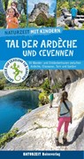 Naturzeit mit Kindern: Tal der Ardeche und Cevennen - Stefanie Holtkamp ; Regina Stockmann - 9783944378572