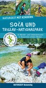 Naturzeit mit Kindern: Soca und Triglav Nationalpark - Eva Wieners - 9783944378596