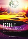 GOLF - die Kunst des Spielens - Carlo Reumont - 9783944414225