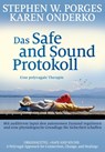Das Safe and Sound Protokoll - Stephen W. Porges ; Karen Onderko - 9783944476544