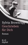 Geschrieben für dich - Sylvia Brownrigg - 9783944576015