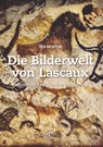 Die Bilderwelt von Lascaux - Iris Newton - 9783944594217