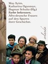 Farbe bekennen - Katharina Oguntoye ; May Ayim ; Dagmar Schultz - 9783944666204