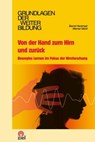 Von der Hand zum Hirn und zurück - Bernd Heckmair ; Werner Michl - 9783944708140
