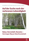 Auf der Suche nach der verlorenen Lebendigkeit - Rudolf Gaßenhuber ; Robert Josef Kozljanič - 9783944708850