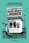 Auf eine Reise nach Limerick - Joachim Heyder - 9783944716091