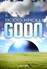 GOON: Jugend-Science Fiction - Bodo Kroll - 9783944729763