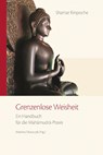 Grenzenlose Weisheit - Künzig Shamar Rinpoche - 9783944885360