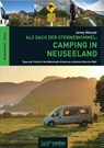 Als Dach der Sternenhimmel - Camping in Neuseeland - Jenny Menzel - 9783944921471