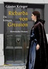 Richarda von Gression 2: Die Königin - Günter Krieger - 9783945025307