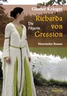 Richarda von Gression 3: Die Pilgerin - Günter Krieger - 9783945025314