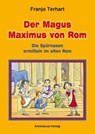Der Magus Maximus von Rom - Franjo Terhart - 9783945025925